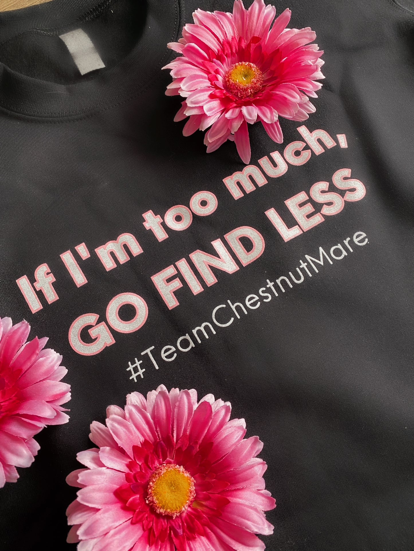 Laced Reins Eq: If I'm Too Much, Go Find Less - Black