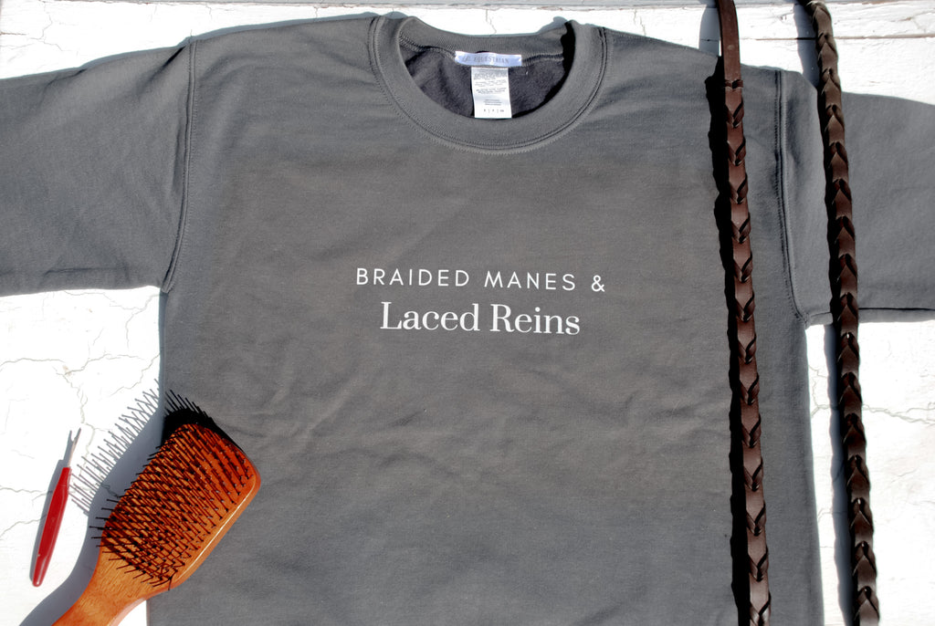 Laced Reins EQ - Braided Manes & Laced Reins Crewneck: Grey
