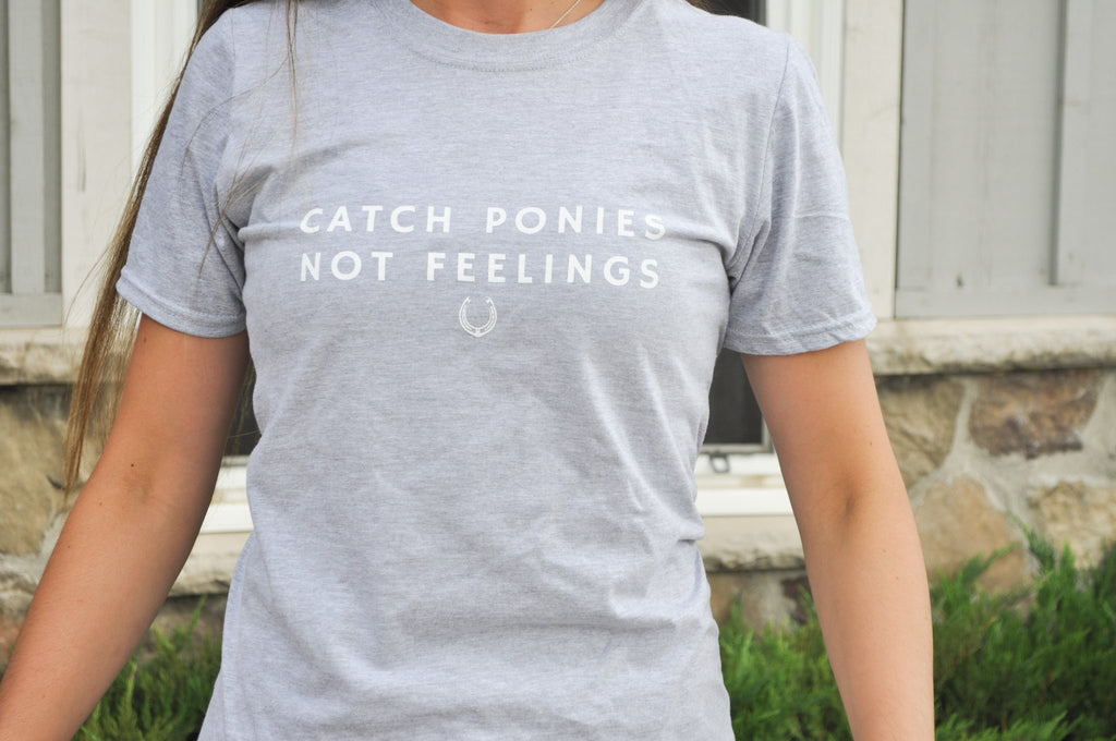 Laced Reins EQ - Catch Ponies Not Feelings T-Shirt - Grey with White