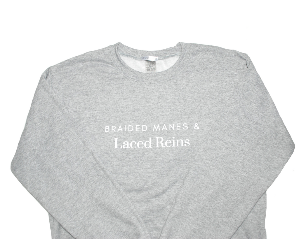 Laced Reins EQ - Braided Manes & Laced Reins Crewneck: Light Grey
