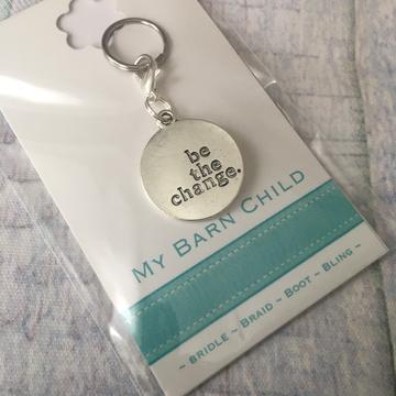 My Barn Child Bridle Charm: Inspirational ~ Be the Change