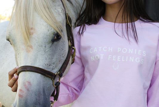 Laced Reins EQ - Catch Ponies Not Feelings Crewneck: Pink - The Tack Shoppe